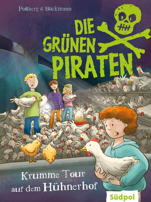 cover image of Die Grünen Piraten – Krumme Tour auf dem Hühnerhof